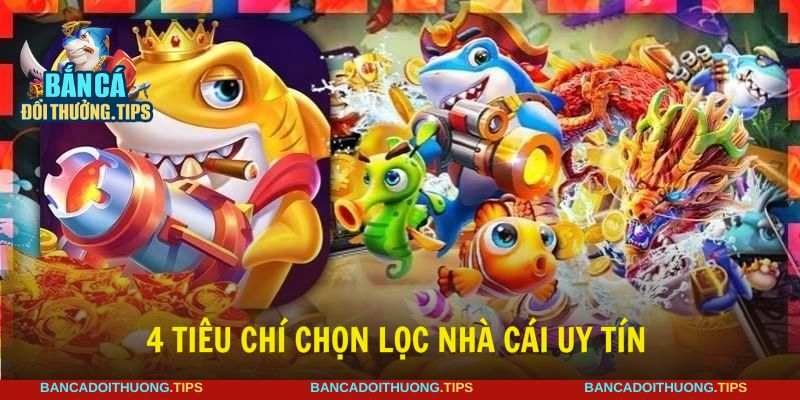 4 tiêu chí giúp xác định nhà cái, cổng cá cược uy tín