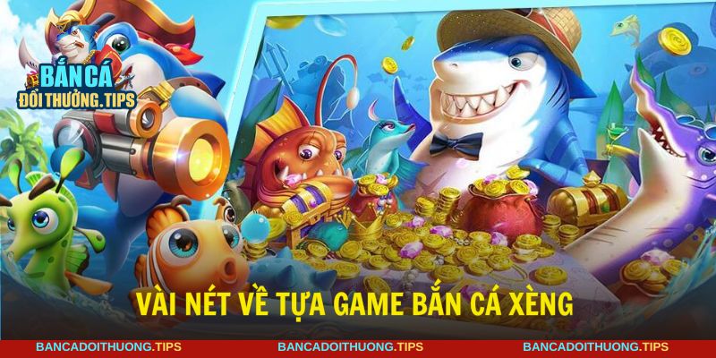 Bắn cá xèng trực tuyến được đông đảo người chơi lựa chọn