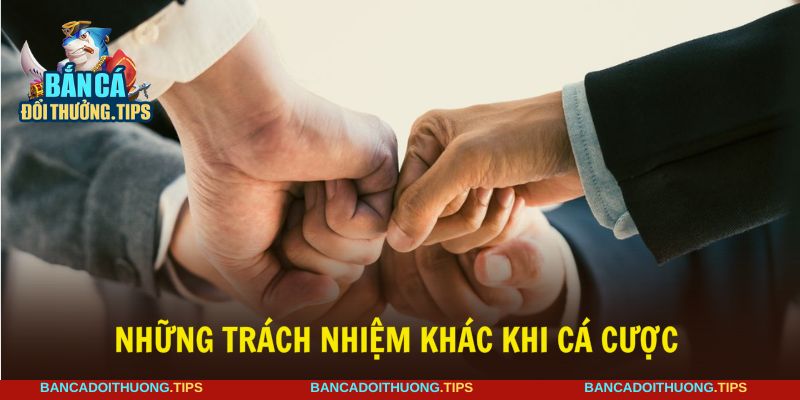Cam kết trách nhiệm quan trọng khi cá cược trực tuyến