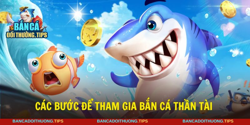 Người tham gia dễ dàng trải nghiệm bắn cá thần tài