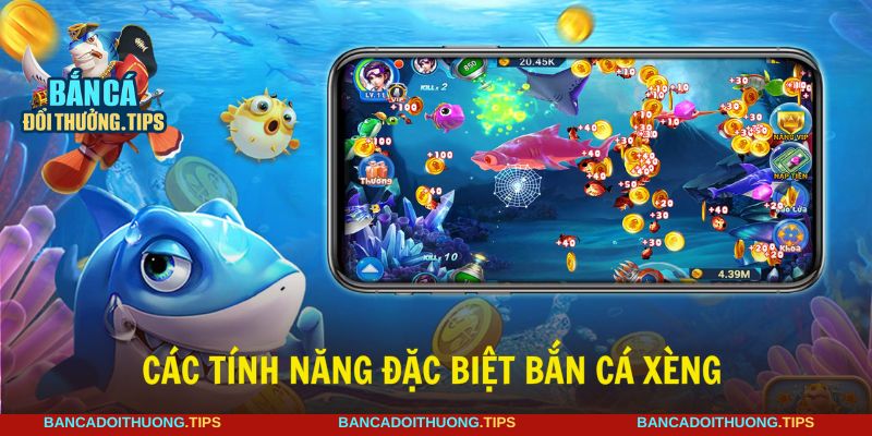 Tận dụng các tính năng hấp dẫn để chơi bắn cá online