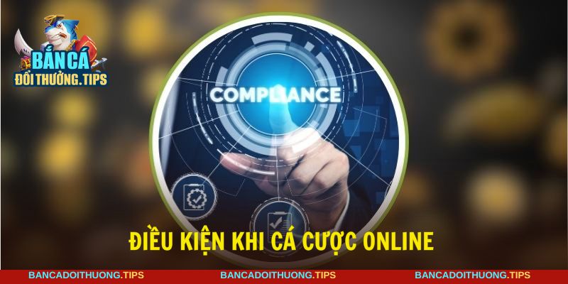 Tuân thủ những nguyên tắc quan trọng khi cá cược online